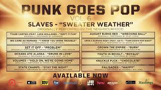 Punk Goes Pop Vol. 6 - Slaves &quot;Sweater Weather&quot;
