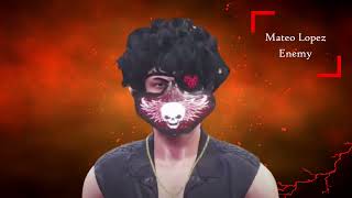 Mateo Lopez - Enemy (Entrance Theme)