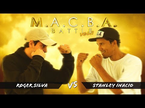 M.A.C.B.A. Battle | Semifinals: Roger Silva VS Stanley Inacio