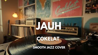 Download lagu Jauh - Cokelat | Smooth Jazz Cover by The Vinyl mp3 Download lagu Jauh - Cokelat | Smooth Jazz Cover by The Vinyl mp3