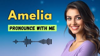 How to pronounce Amelia