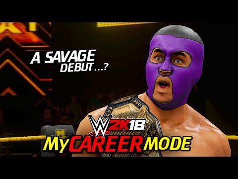 WWE 2K18 My Career Mode - Ep 1 - A SAVAGE DEBUT Or A GLORIOUS UPSET? (WWE 2K18 MyCareer Mode)