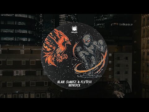 Fletch, Blair Suarez - Bedrock (Original Mix)