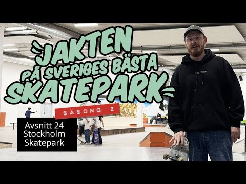 Jakten på Sveriges bästa skatepark | Avsnitt #24 | Stockholm Skatepark (Frysen)