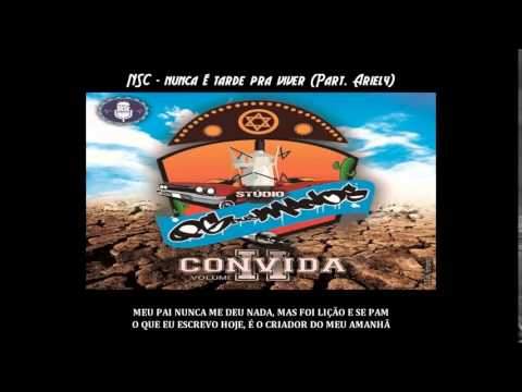 NSC - Nunca é Tarde Pra Viver (Part. Ariely)