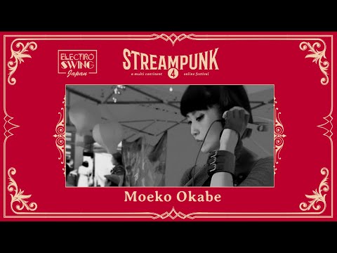 Moeko Okabe @ Streampunk 4 - Electro Swing Online Festival (Japan Edition)