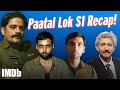 The Only Paatal Lok Recap You Need To Watch Ft Jaideep Ahlawat Abhishek Banerjee Ishwak Singh