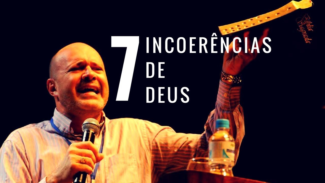 Pr. Marcelo Almeida | 7 Incoerências de Deus