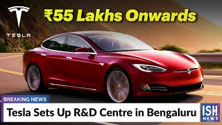 Tesla Sets Up R&D Centre in Bengaluru