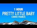 1 HOUR Connie Francis Pretty Little Baby Lyrics