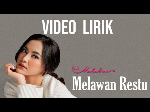 MAHALINI - MELAWAN RESTU #FABULA (VIDEO LIRIK) | LIRIK LAGU TERBARU
