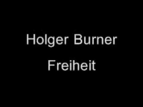 Holger Burner - Freiheit