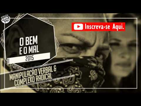 O bem e o mal ManipulaÃ§Ã£o Verbal part Complexo Radical 2015