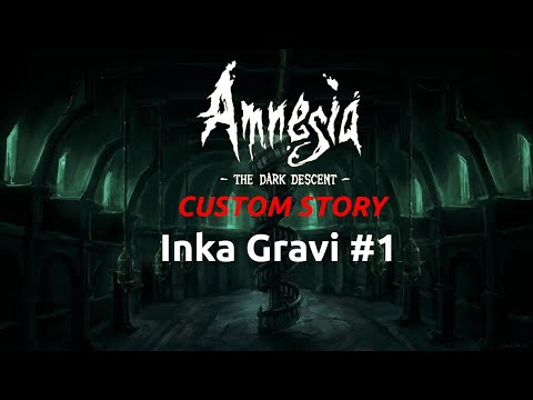 Amnesia TDD Custom story: Inka Gravi #1 / CZ let's play