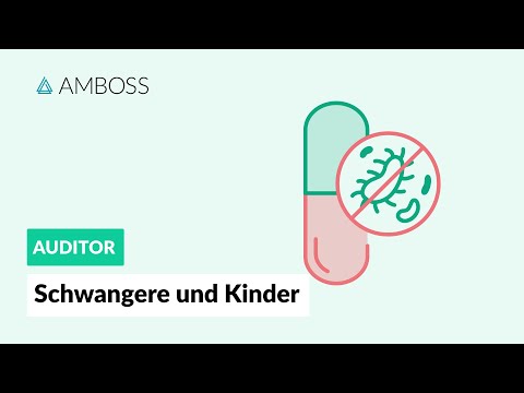 Antibiotic therapy in pregnant women and children -- Antibiotics Part 11 -- AMBOSS Auditor