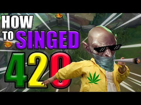 How to Singed 420