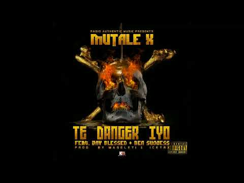 Mutale x ft Jay blessed & Ben success- Te danger iyo......(prod. Icetrx)