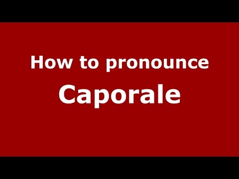 How to pronounce Caporale