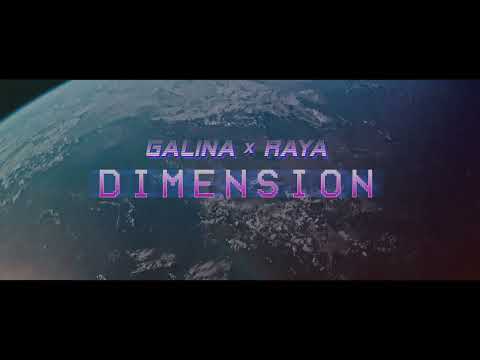 01. GALINA X RAYA - DIMENSION (Official Teaser)