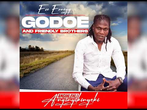 2 GODOE &Friendly Brothers  FEJA FEJA