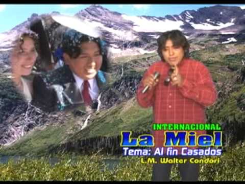 Al Fin Casados - Grupo La Miel