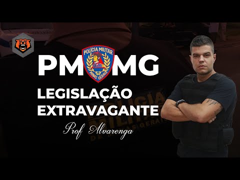 Concurso PMMG - Soldado - Legislação Extravagante - Wagner Alvarenga - Monster Concursos
