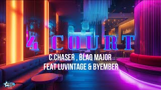 Download lagu C.chaser , Blaq Major_4 court ft Luvintage , byember mp3