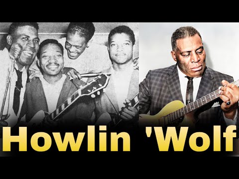 The Life and Tragic Ending of Howlin 'Wolf