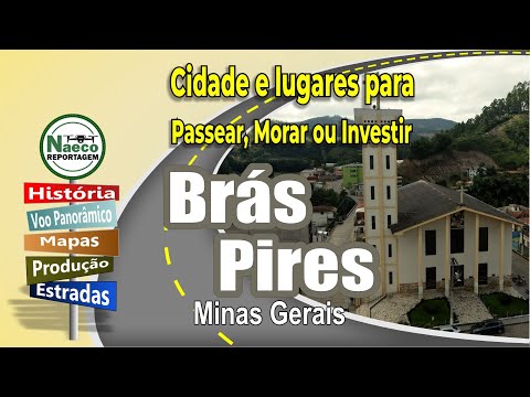 Brás Pires, MG – Cidade para passear, morar e investir.