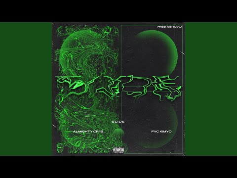 Slide (feat. Almighty Criis)