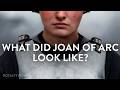 Joan of Arc: Saint or Eccentric? Her Story & Face Revealed | Royalty Now