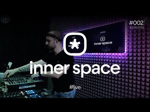 Inner Space - Episode #002 live @ Reactor Radio