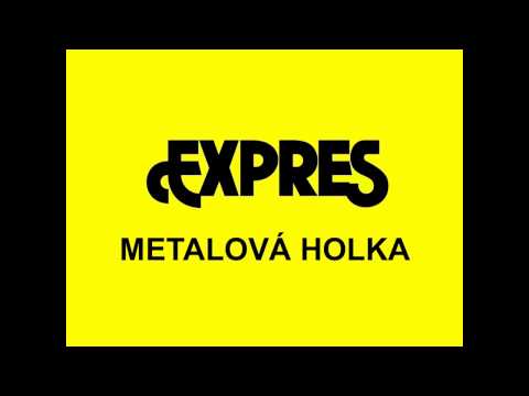 Expres - Metalová Holka