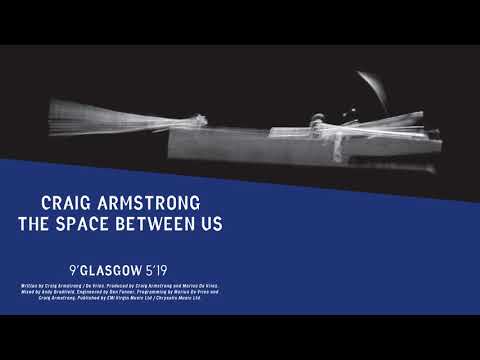 Craig Armstrong | Glasgow (Official Audio)