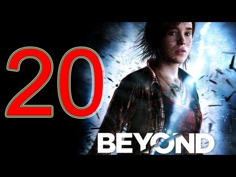 Beyond Two Souls Walkthrough part 20 No Commentary Gameplay Let's play Beyond Two Souls Walkthrough