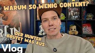 Warum gerade so wenig Content? - ich brüte was aus - Hunters Vlog
