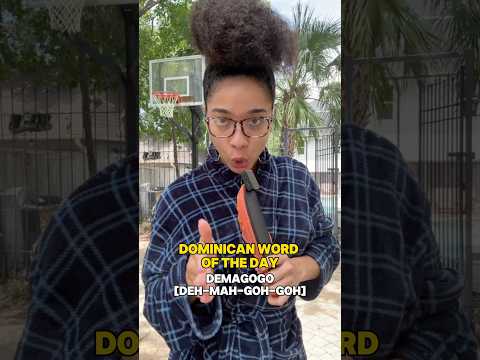 Dominican Word of the Day: Demagogo 🇩🇴