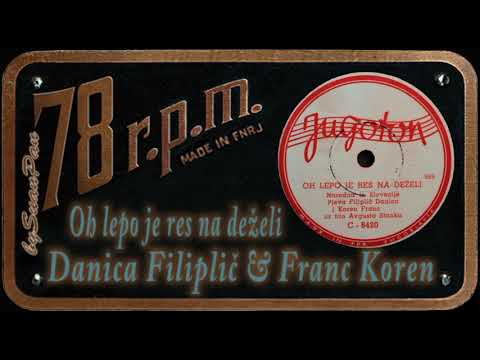 Danica Filiplič i Franc Koren - Oh lepo je res na deželi
