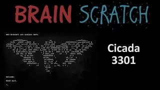 BrainScratch: Cicada 3301
