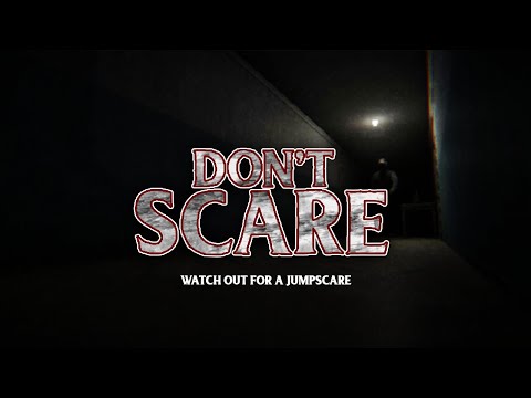 Don't Scare