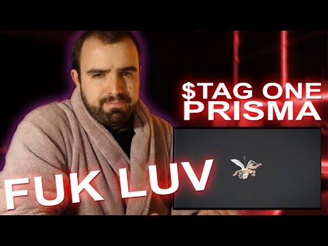 $TAG ONE X PRISMA - FUK LUV 🖤 (React)