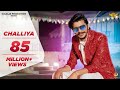 GULZAAR CHHANIWALA | Challiya (Official Video) | Haryanvi Song 2020