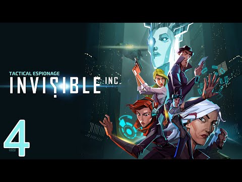 Let's Play Invisible Inc. - Episode 4 - Treat Yo Self
