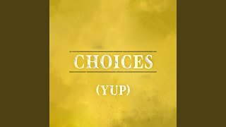 Choices (Yup) (Instrumental Version)