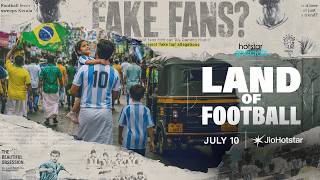 Land of Football | Official Teaser | July 10 | #HotstarSpecials | JioHotstar