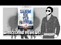 Show Me The Father 2021 Wasteland Film Review
