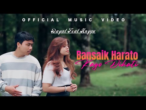 ANYQU FEAT DAYAT DK - BANSAIK HARATO KAYO DI HATI (OFFICIAL MUSIC VIDEO)  #laguminangterbaru2024