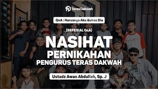 Download lagu Spesial QnA - Nasihat Pernikahan Pengurus Teras Dakwah - Ustadz Awan Abdullah, Sp. J mp3
