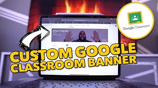 Customise Your Google Classroom Banner with a Real Animated GIF