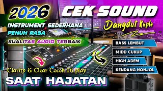 Download lagu CEK SOUND DANGDUT KOPLO FULL BASS GLERR 2026 | AUDIO CLARITY BERSIH KENDANG PULEN INSTRUMENT RANCAK mp3